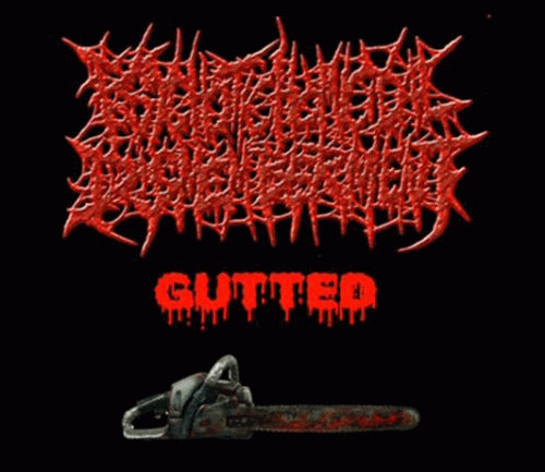 Psychotic Homicidal Dismemberment : Gutted